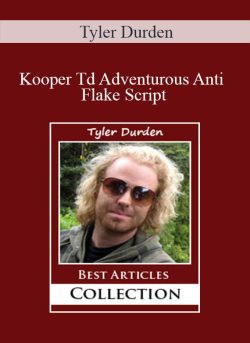 Tyler Durden Kooper Td Adventurous Anti Flake Script 250x343 1 | eSy[GB]