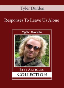 Tyler Durden Responses To Leave Us Alone 250x343 1 | eSy[GB]