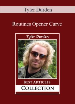 Tyler Durden Routines Opener Curve 250x343 1 | eSy[GB]