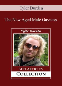 Tyler Durden The New Aged Male Gayness 250x343 1 | eSy[GB]