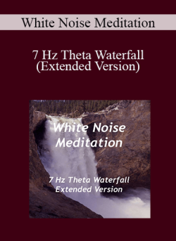 White Noise Meditation 7 Hz Theta Waterfall Extended Version 250x343 1 | eSy[GB]