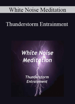 White Noise Meditation Thunderstorm Entrainment 250x343 1 | eSy[GB]