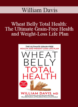 William Davis Wheat Belly Total Health The Ultimate Grain Free Health and Weight Loss Life Plan 250x343 1 | eSy[GB]