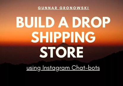 Gunnar-Gronowski-Build-a-Drop-Shipping-Store-using-Instagram-Chat-bots