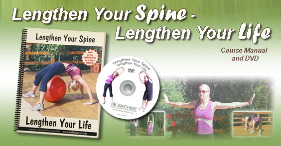 Dr. Dave's Best Lengthen Your Spine - Lengthen Your Life