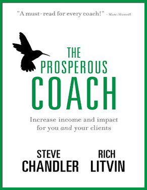 The Prosperous Coach - Steve Chandler & Rich Litvin