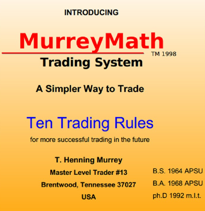 T. Henning Murrey - Introducing MurreyMath Trading System1