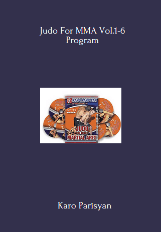 Judo For MMA Vol.1-6 Program By Karo Parisyan