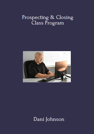 Prospecting & Closing Class Program By Dani Johnson